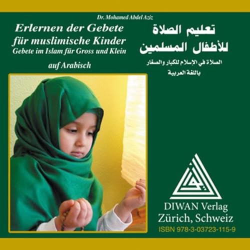 Audio-CD zum Buch: Erlernen der Gebete für muslimische Kinder/Hocharabisch: Gebete im Islam für Gross und Klein